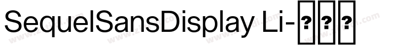 SequelSansDisplay Li字体转换
